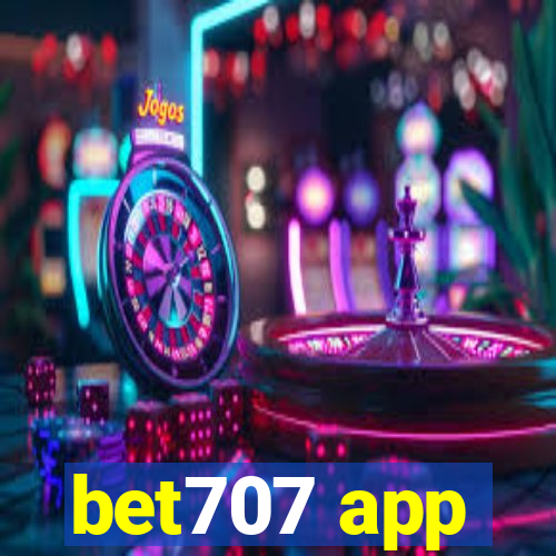 bet707 app